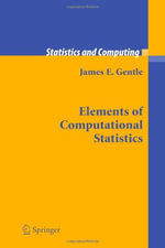 Statistics and Computing : Statistics and Computing - James E. Gentle