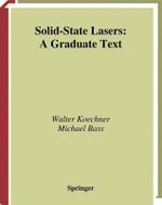 Solid-State Lasers : A Graduate Text - Walter Koechner
