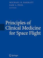 Principles of Clinical Medicine for Space Flight - Michael R. Barratt