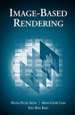 Image-Based Rendering - Heung-Yeung Shum