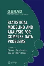 Statistical Modeling and Analysis for Complex Data Problems - Pierre Duchesne