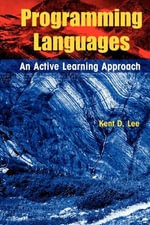 Programming Languages : An Active Learning Approach - Kent D. Lee