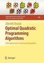 Optimal Quadratic Programming Algorithms : With Applications to Variational Inequalities - Zdenek DostÃ¡l