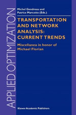 Applied Optimization : Current Trends: Miscellanea in Honor of Michael Florian - Michel Gendreau