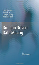 Domain Driven Data Mining - Longbing Cao