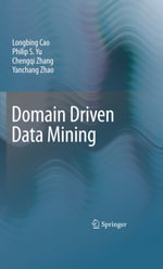 Domain Driven Data Mining - Longbing Cao