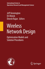 Wireless Network Design : Optimization Models and Solution Procedures - Jeff L. Kennington