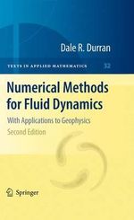 Numerical Methods for Fluid Dynamics : With Applications to Geophysics - Dale R. Durran