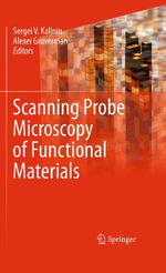 Scanning Probe Microscopy of Functional Materials : Nanoscale Imaging and Spectroscopy - Sergei V. Kalinin