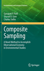 Composite Sampling : A Novel Method to Accomplish Observational Economy in Environmental Studies - Ganapati P. Patil