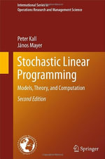 Stochastic Linear Programming : Models, Theory, and Computation - Janos Mayer