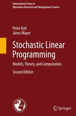 Stochastic Linear Programming : Models, Theory, and Computation - Peter Kall