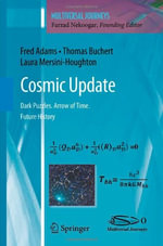 Multiversal Journeys : Dark Puzzles. Arrow of Time. Future History - Fred Adams