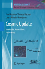 Cosmic Update : Dark Puzzles. Arrow of Time. Future History - Fred Adams