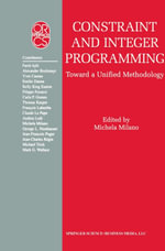Constraint and Integer Programming : Toward a Unified Methodology - Michela Milano