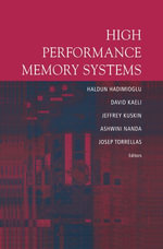 High Performance Memory Systems : Computer Science (R0) - Ashwini Nanda