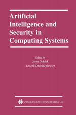 Artificial Intelligence and Security in Computing Systems : 9th International Conference, ACS '2002 Mi?dzyzdroje, Poland October 23-25, 2002 Proceedings - Jerzy Soldek