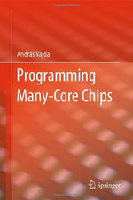 Programming Many-Core Chips - AndrÃ¡s Vajda