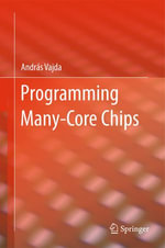 Programming Many-Core Chips : Engineering (R0) - András Vajda