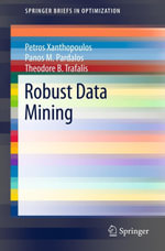 Robust Data Mining : Mathematics and Statistics (R0) - Petros Xanthopoulos