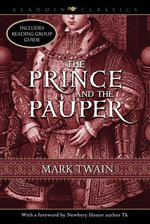 The Prince and the Pauper : Aladdin Classics - Mark Twain