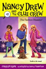 The Fashion Disaster : Nancy Drew and the Clue Crew - Carolyn Keene