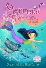Dream of the Blue Turtle : Mermaid Tales - Debbie Dadey