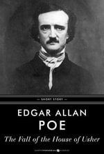 The Fall Of The House Of Usher : Short Story - Edgar Allan Poe