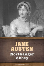 Northanger Abbey - Jane Austen