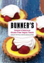 Bunner's Bake Shop Cookbook - Ashley Wittig