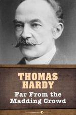 Far From The Madding Crowd - Thomas Hardy