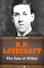 The Cats Of Ulthar : Short Story - H. P. Lovecraft