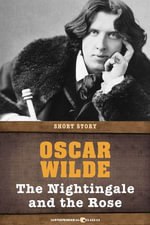 The Nightingale And The Rose : Short Story - Oscar Wilde