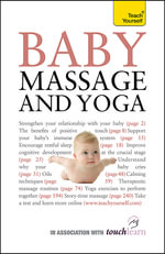 Baby Massage and Yoga : Teach Yourself - Anita Thomas-Epple
