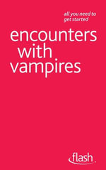 Encounters with Vampires : Flash - Teresa Moorey
