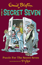 Puzzle for the Secret Seven : The Secret Seven Series : Book 10 - Enid Blyton