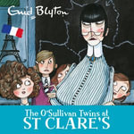 The O'Sullivan Twins at St Clare's : Book 2 - Enid Blyton