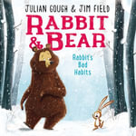 Rabbit's Bad Habits : Book 1 - Julian Gough