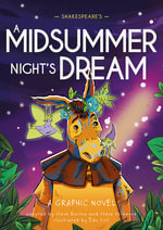 Classics in Graphics: Shakespeare's A Midsummer Night's Dream : A Graphic Novel - Steve Barlow