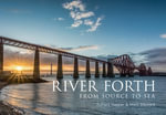 River Forth : From Source to Sea - Richard Happer