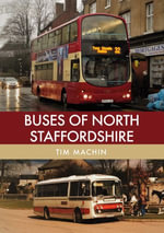 Buses of North Staffordshire - Tim Machin