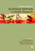 The SAGE Handbook of Qualitative Methods in Health Research - Ivy Bourgeault