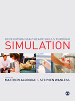 Developing Healthcare Skills through Simulation - Author