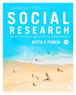 Introduction to Social Research : Quantitative and Qualitative Approaches - Keith Punch
