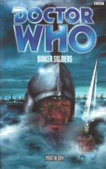 Doctor Who - Bunker Soldiers : DOCTOR WHO : Book 150 - Martin Day