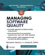 Managing Software Quality : A Measurement Framework for Assessment and Prediction - Richard E. Nance