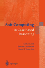 Soft Computing in Case Based Reasoning - Sankar Kumar Pal