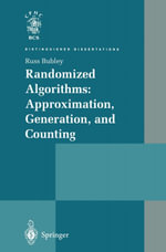 Randomized Algorithms : Approximation, Generation, and Counting - Russ Bubley