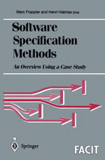 Software Specification Methods : An Overview Using a Case Study - Marc Frappier