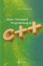 Multi-Threaded Programming in C++ - Mark Walmsley